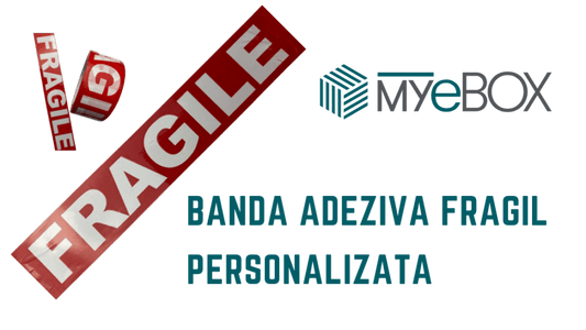 Banda Adeziva Fragil Personalizata pentru Magazine