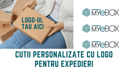 Cutii Personalizate cu Logo pentru expedieri