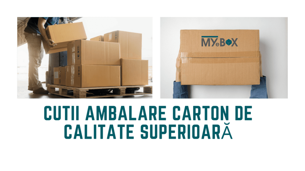 Cutii ambalare carton de calitate superioară