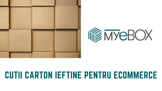 Cutii carton ieftine pentru ecommerce