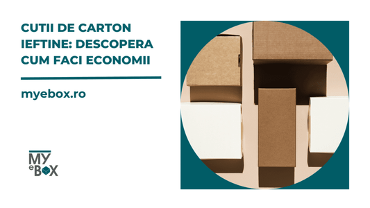 Cutii de carton ieftine