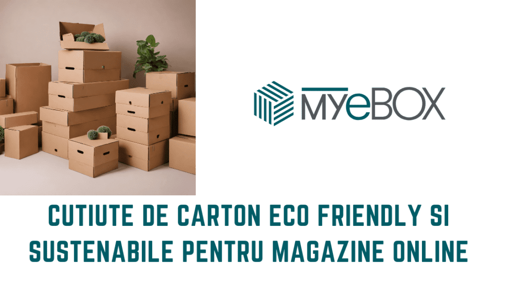 Cutiute de Carton eco friendly si Sustenabile