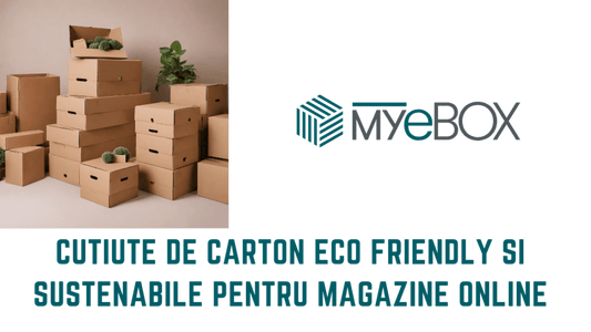 Cutiute de Carton eco friendly si Sustenabile