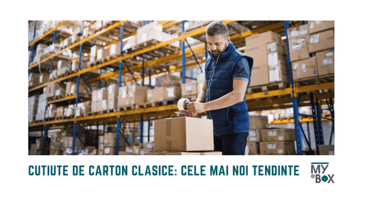Cutiute de carton clasice: Cele mai noi tendinte