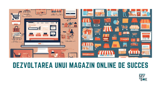 Dezvoltarea unui Magazin Online de Succes