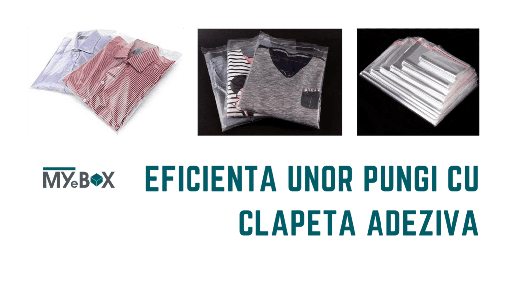 Eficienta unor pungi cu clapetă adezivă