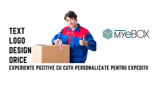 Experiențe cu Cutii Personalizate pentru Expediții