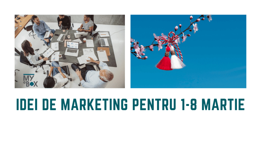 Idei de marketing pentru 1-8 martie
