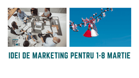 Idei de marketing pentru 1-8 martie