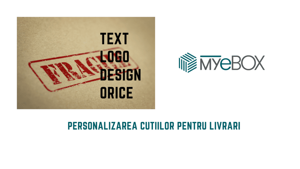 Modalități de Personalizare a Cutiilor pentru Livrări