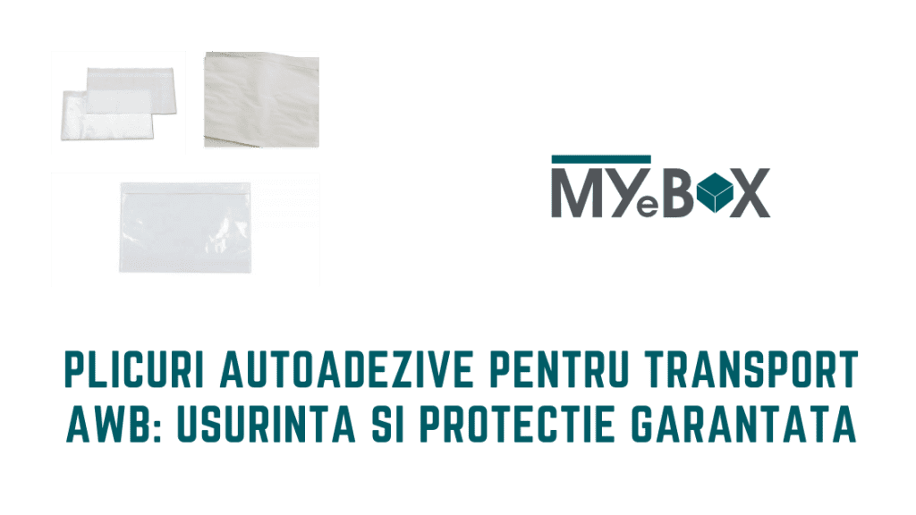 5 Plicuri pentru Transport AWB autoadezive: Ușurință și Protecție Garantată