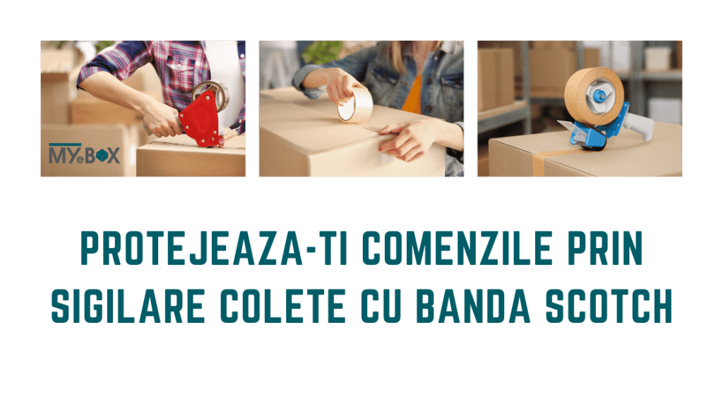 Sigilare Colete Banda Scotch Protejează-ți Comenzile