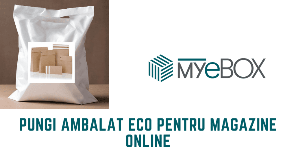 Pungi Ambalat Eco pentru Magazine Online