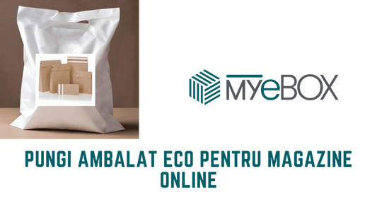 Pungi Ambalat Eco pentru Magazine Online