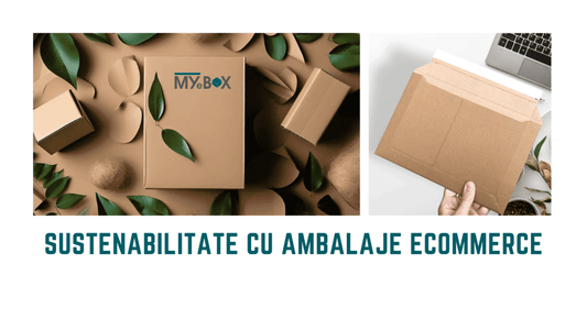 Sustenabilitate cu ambalaje ecommerce