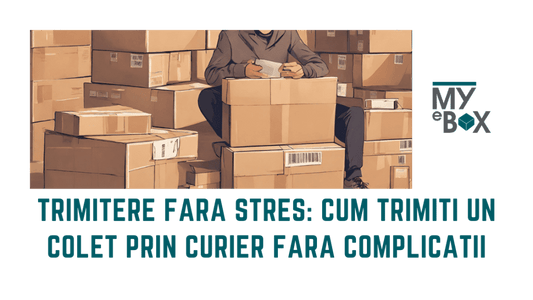 Cum sa trimiți un colet prin curier